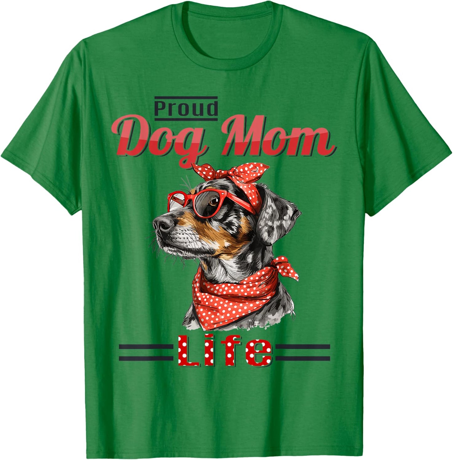 Catahoula Leopard Dog Proud Dog Mom life T-Shirt - T-Shirt | Irish Green