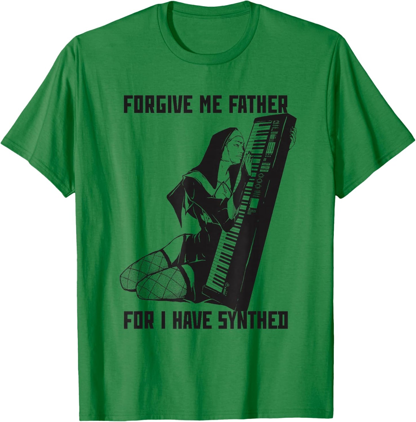 Forgive Me Father For I Have Synthed Synthesizer T-Shirt - T-Shirt | Irish Green