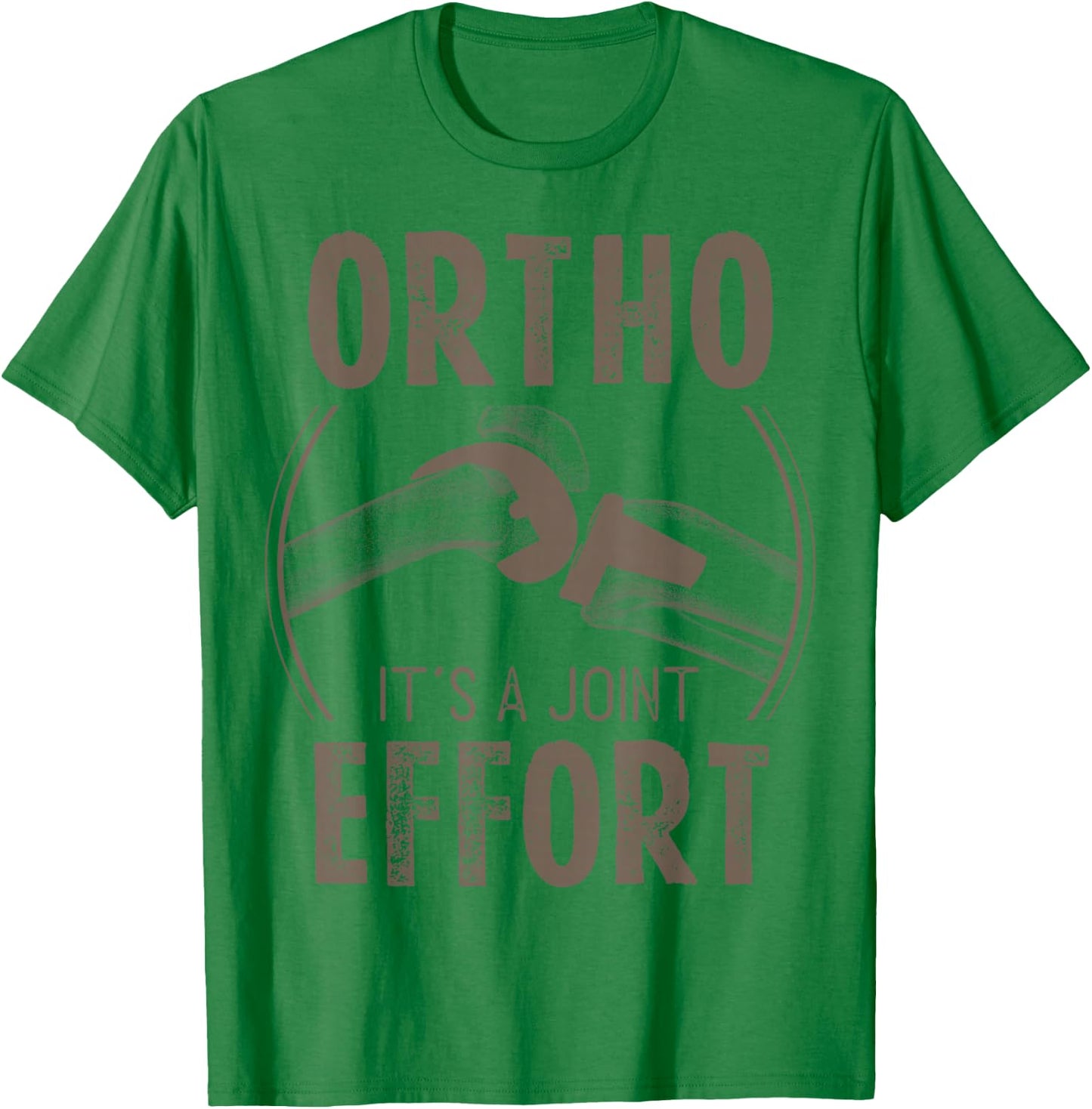 Funny Orthopedic Slogan Bone Humor Orthopedist T-Shirt - T-Shirt | Irish Green
