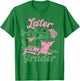 Later 3rd Grader Alligator Meme Happy Last Day of School T-Shirt - T-Shirt | Irish Green