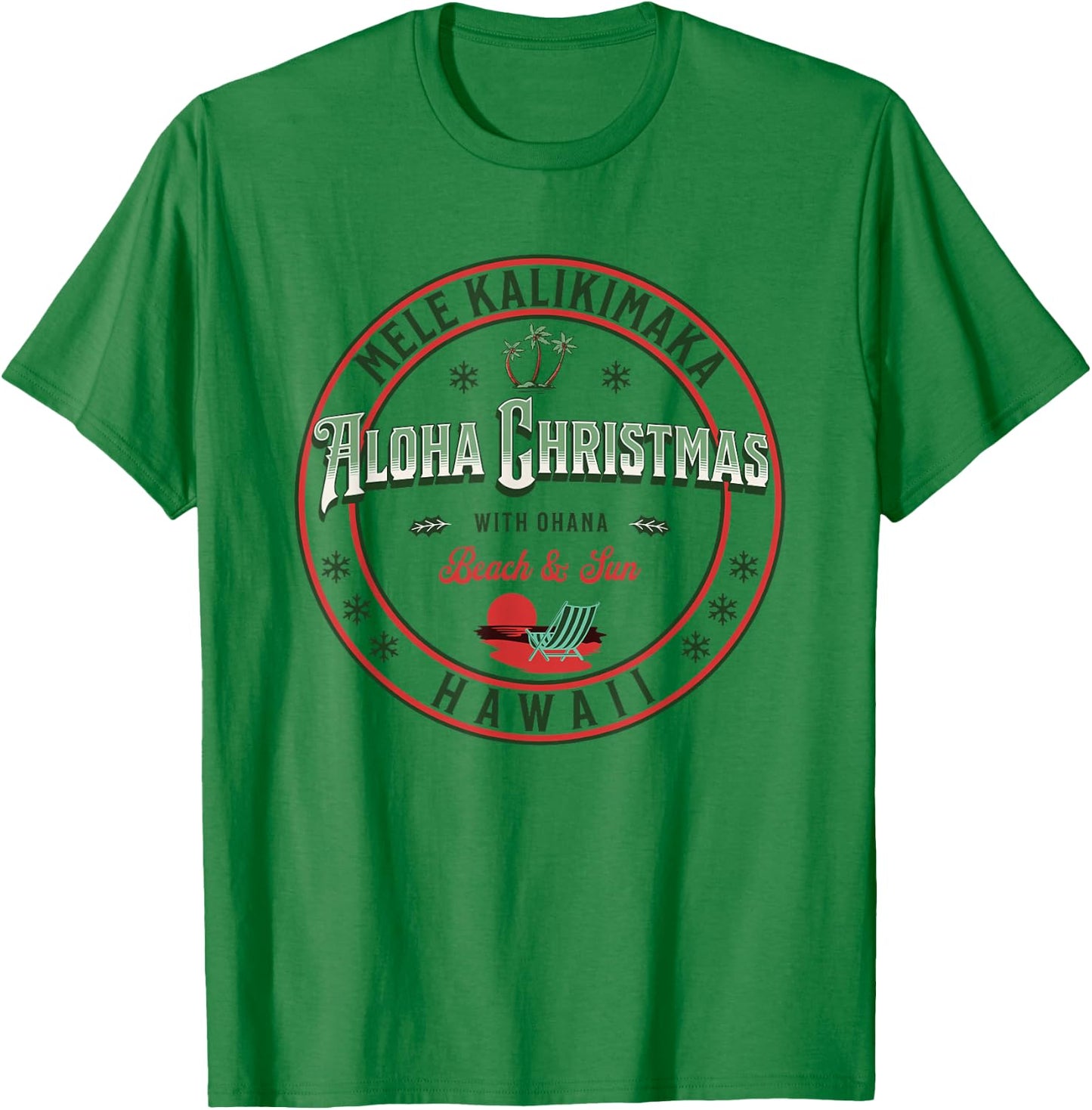 Hawaii Christmas - Mele Kalikimaka - Aloha - Ohana Hawaiian T-Shirt - T-Shirt | Irish Green