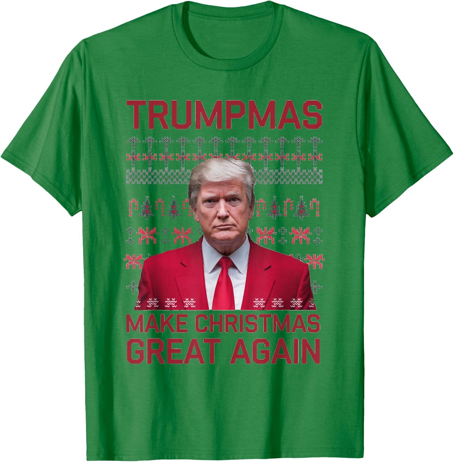 Funny Humorous Trumpmas Make Christmas Great Again Ugly Xmas T-Shirt - T-Shirt | Irish Green