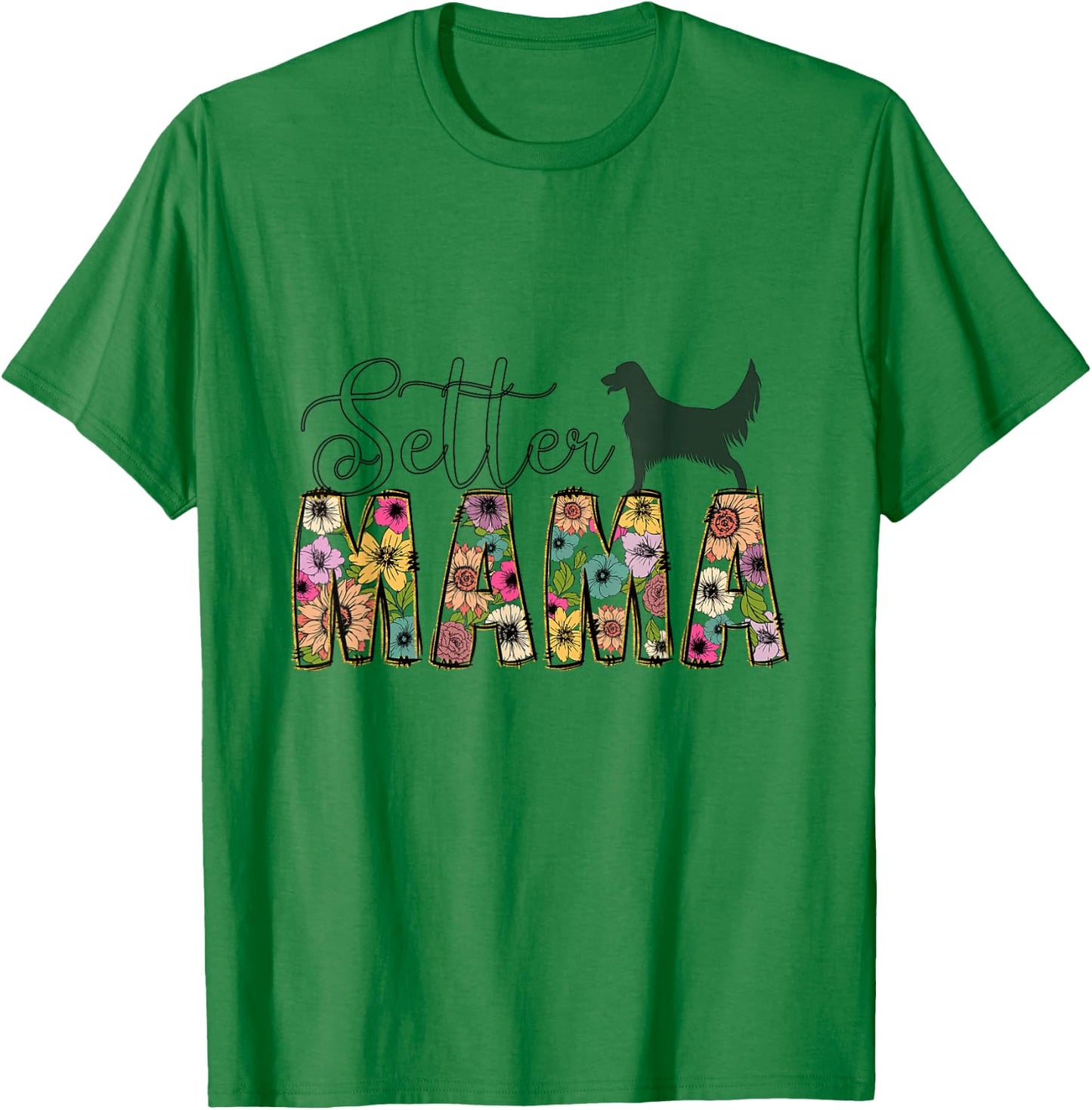 English Setter English Setter Dog Master Mummy Dogs T-Shirt - T-Shirt | Irish Green