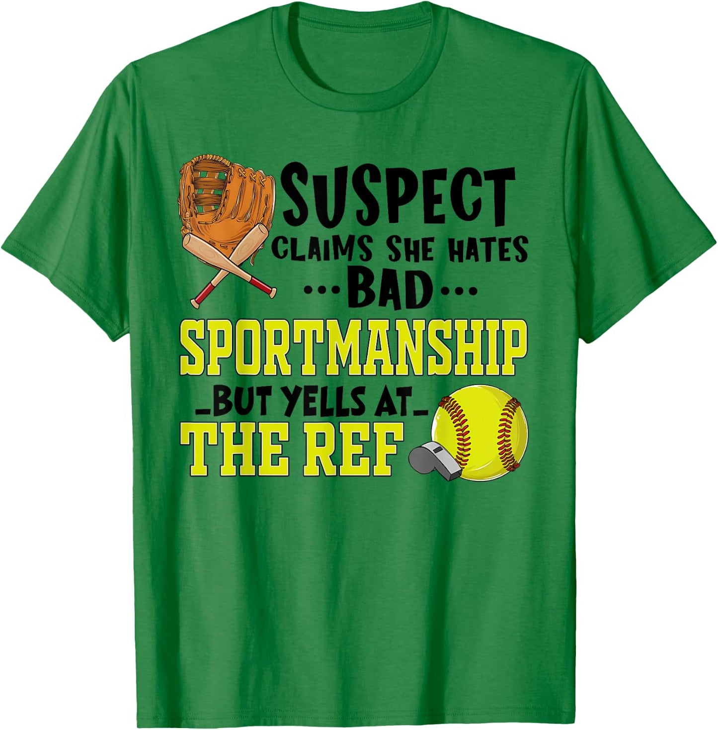 Softball Suspect Claims She Hates Bad Sportsmanship Quote T-Shirt - T-Shirt | Irish Green