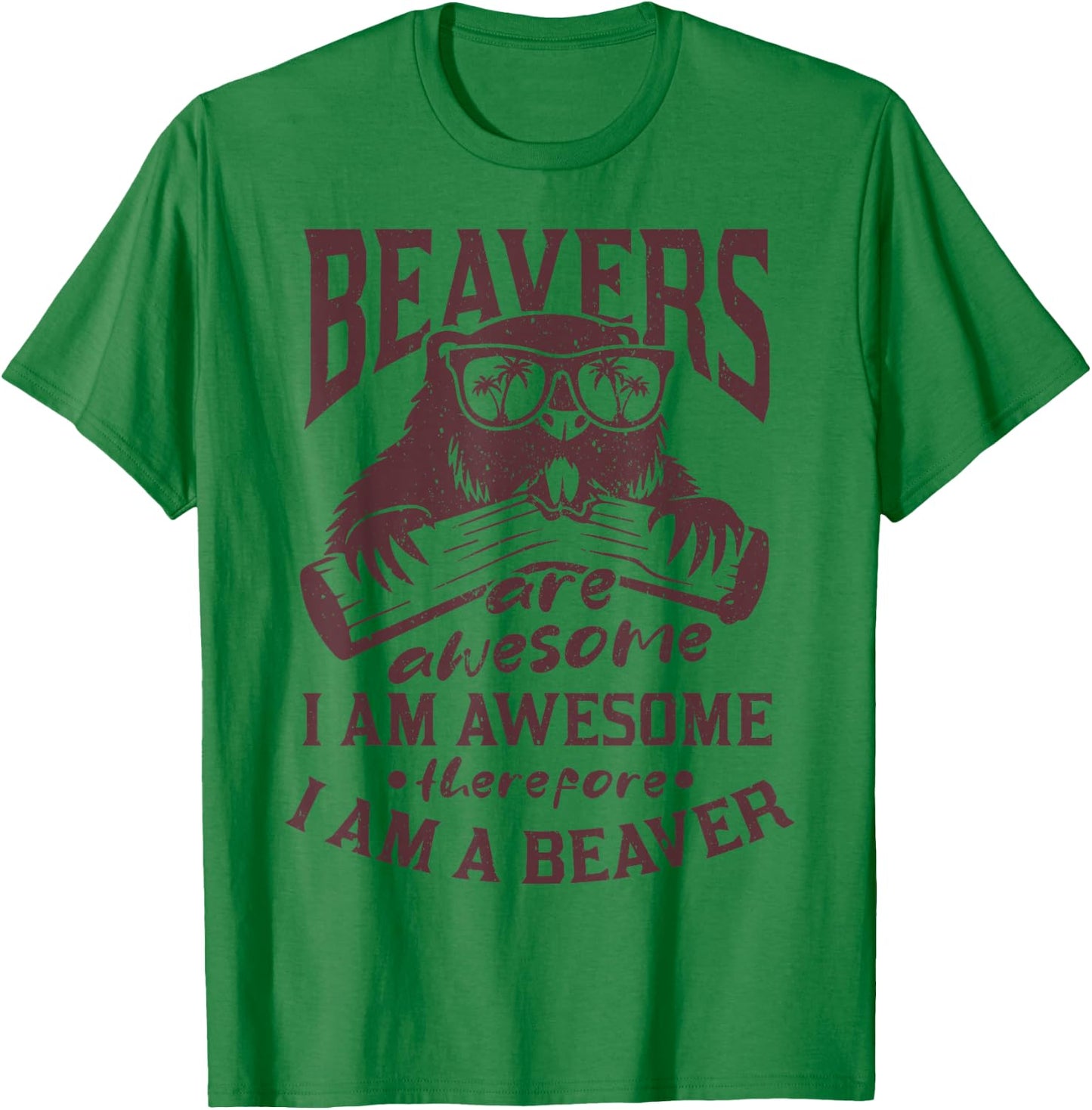 Beavers are great I'm great, so I'm a beaver T-Shirt - T-Shirt | Irish Green