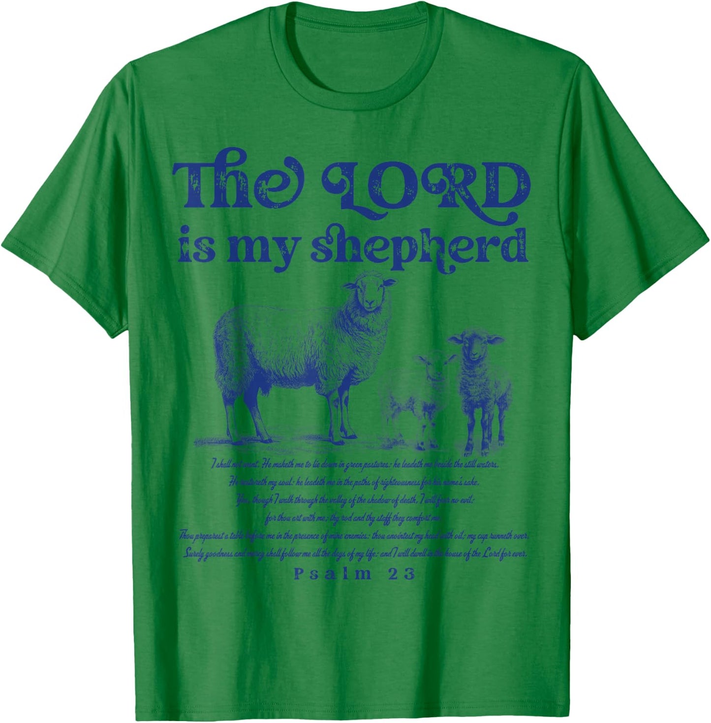 The Lord is My Shepherd Christian Sheep Psalm 23 Faith T-Shirt - T-Shirt | Irish Green