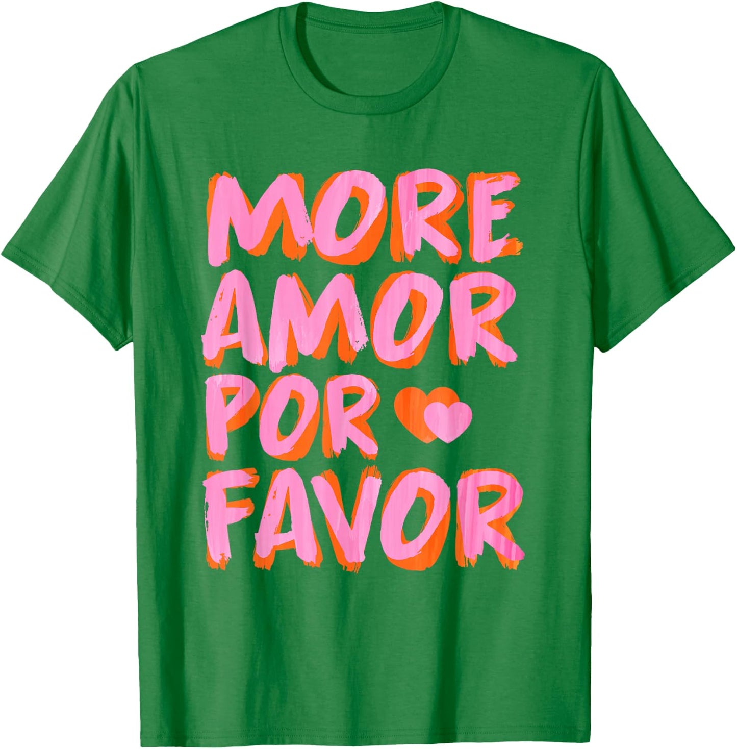 More Amor Por FAVOR X Mehr Liebe - Selbstliebe Selflove , White T-Shirt - T-Shirt | Irish Green