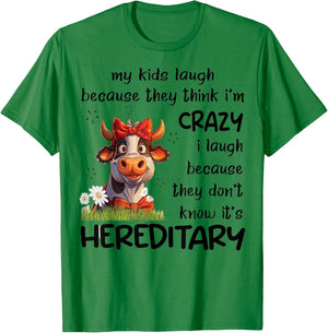 My Kids Laugh Because They Think I'm Crazy I Laugh Because T-Shirt - T-Shirt | Irish Green