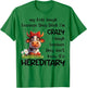 My Kids Laugh Because They Think I'm Crazy I Laugh Because T-Shirt - T-Shirt | Irish Green