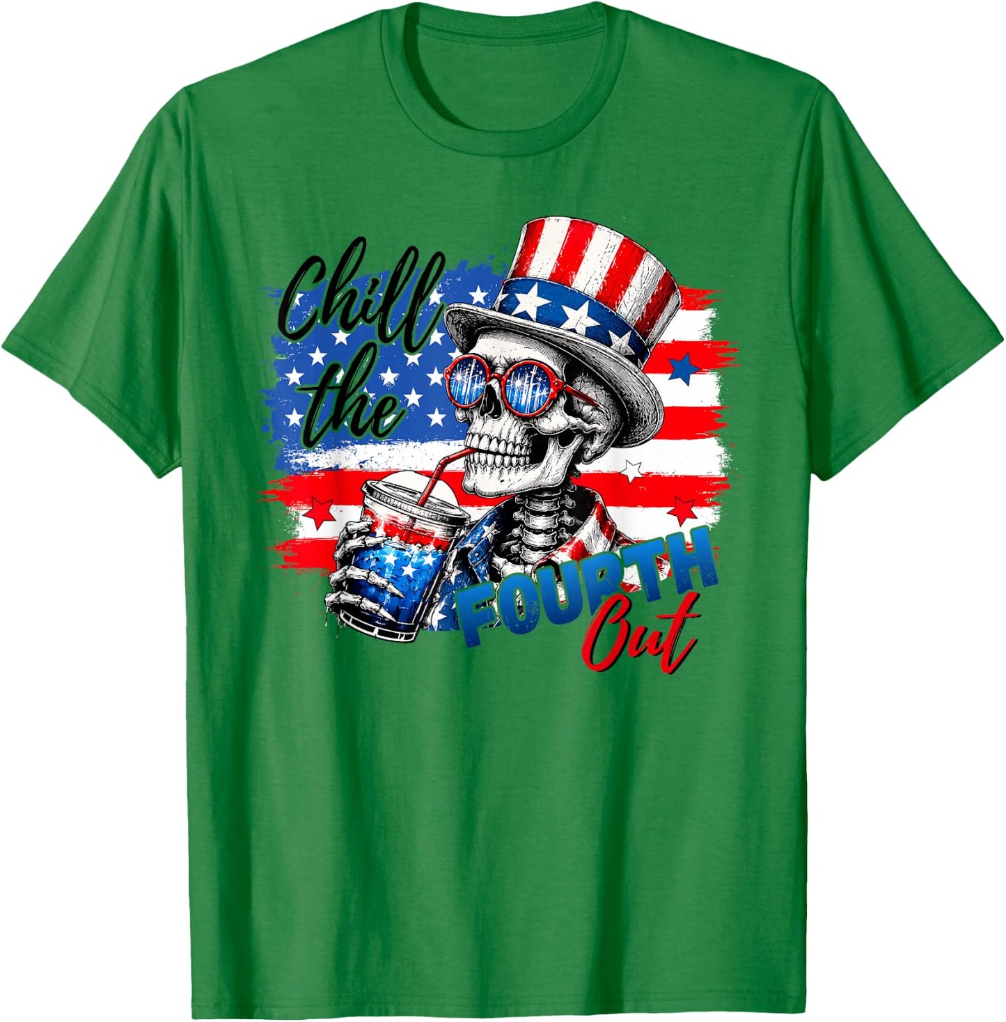 Chill the Fourth Out Skeleton Funny 4th of July Patriotic T-Shirt - T-Shirt | Irish Green