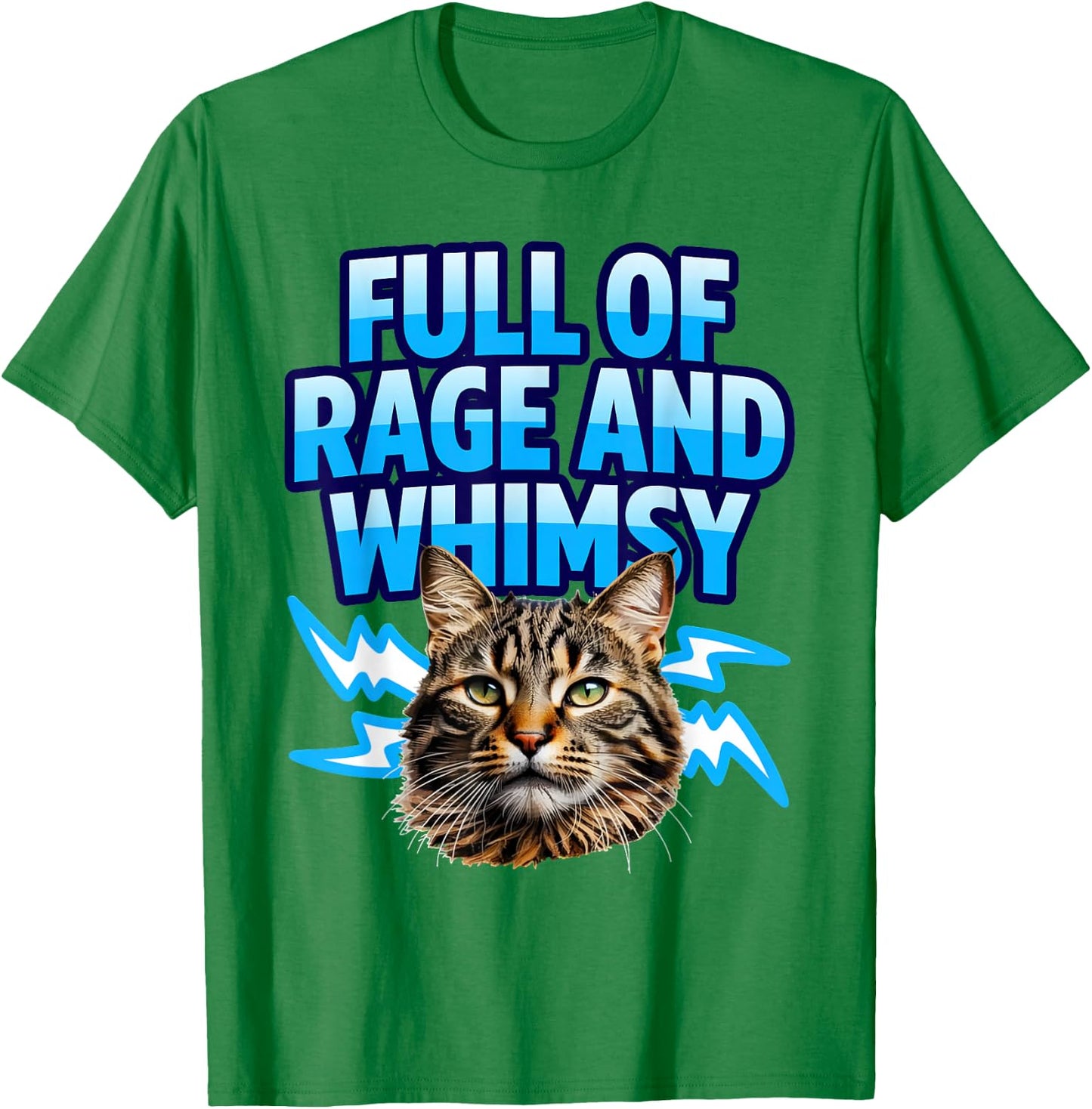 Full of Rage and Whimsy Cat Featuring Meme Whimsical Weird T-Shirt - T-Shirt | Irish Green