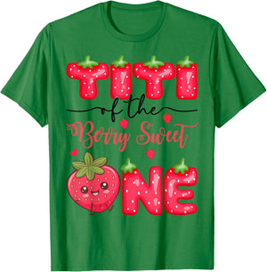 Titi Of The Berry Sweet One Strawberry Girl 1St Birthday T-Shirt - T-Shirt | Irish Green