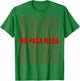 No Pasa Nada T-Shirt - T-Shirt | Irish Green