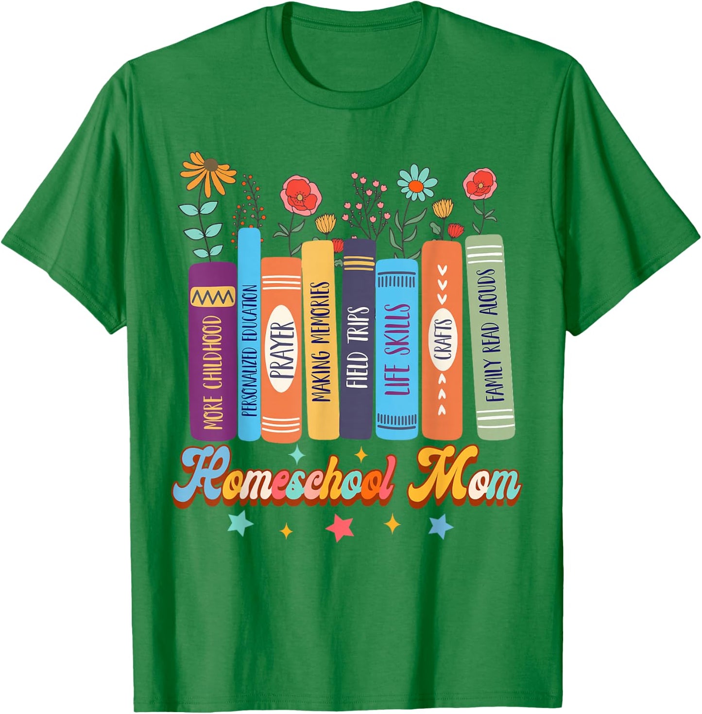 Homeschool Mama Homeschooling Christian Mom Homeschool Mom T-Shirt - T-Shirt | Irish Green