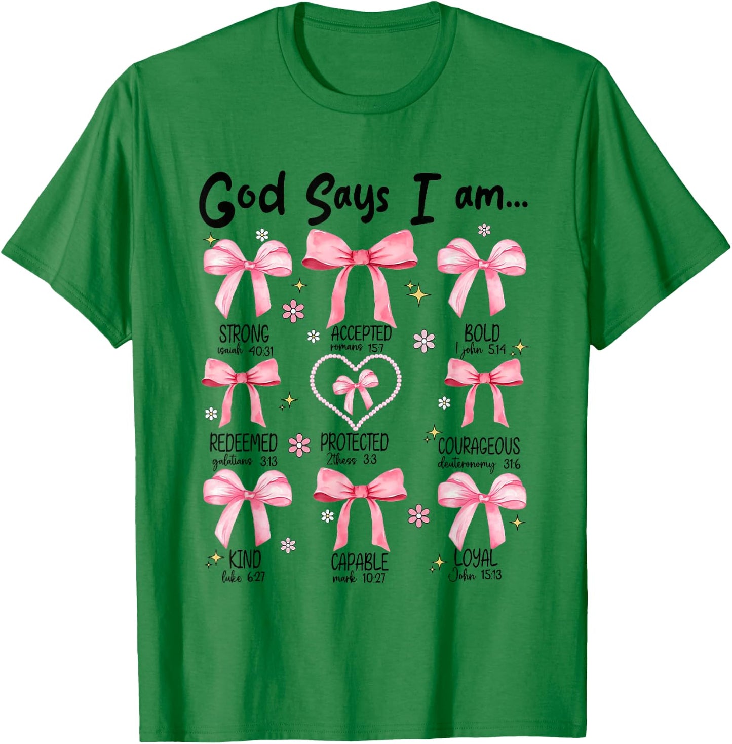 God Says I Am Pink Coquette Christian Jesus Happy Easter Day T-Shirt - T-Shirt | Irish Green