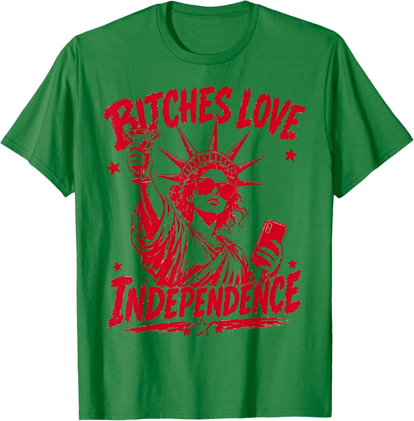 Retro Bitches Love Independence Funny 4th of July T-Shirt - T-Shirt | Irish Green