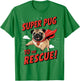 Super Pug To The Rescue! Dog Lovers Event Everyday Women T-Shirt - T-Shirt | Irish Green