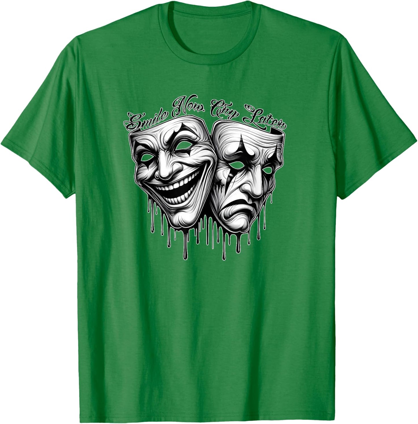 SMILE NOW CRY LATER Masks Gangster Cholo Payaso Chicano T-Shirt - T-Shirt | Irish Green