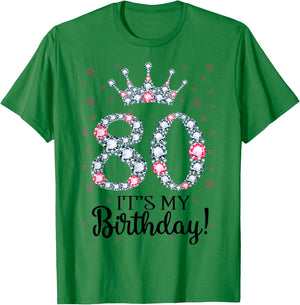 80 It's My Birthday Pink Crown 80th Birthday Gifts T-Shirt - T-Shirt | Irish Green