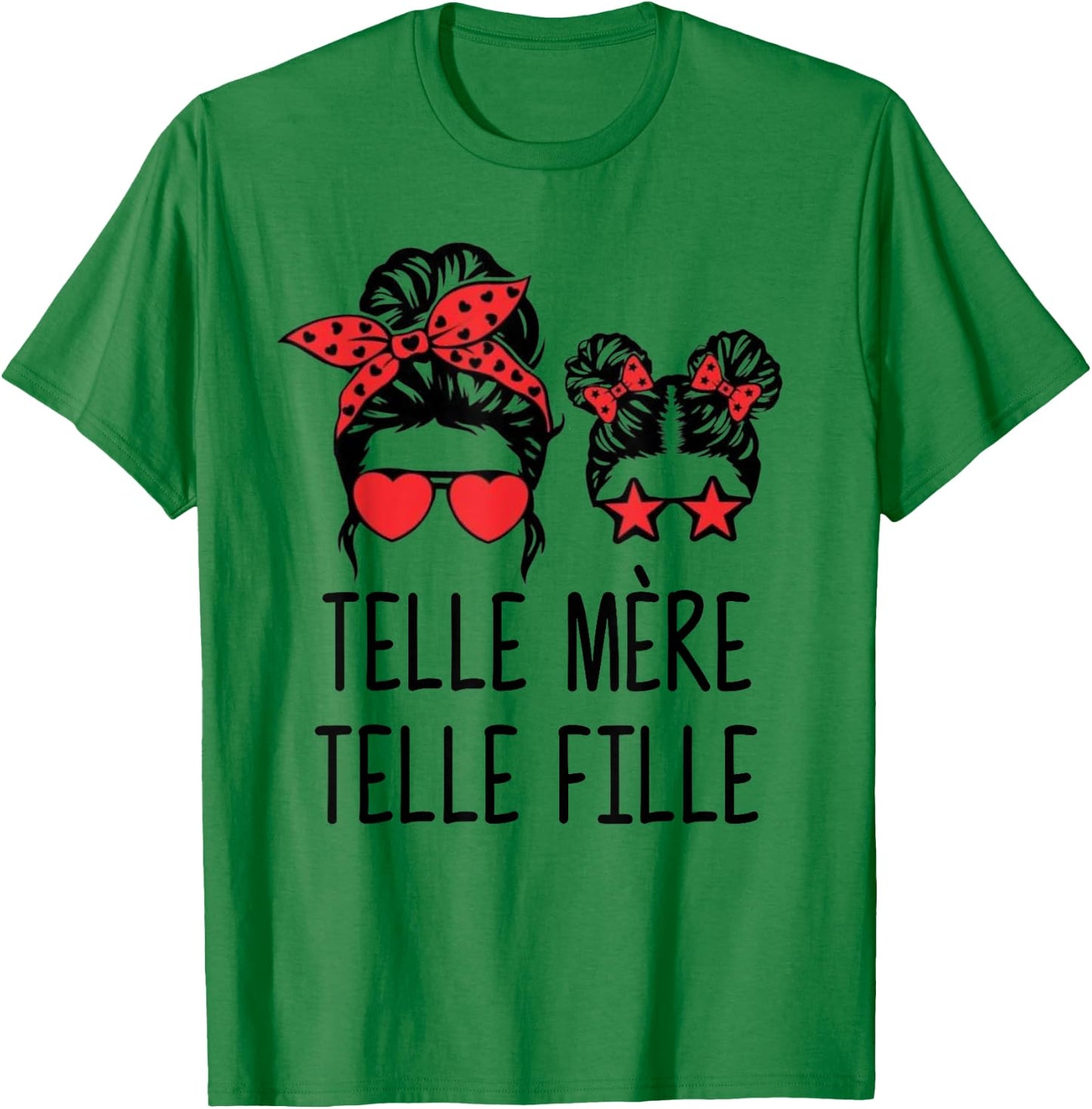 Telle Mère Telle Fille, Maman Bonne Fête des Mères T-Shirt - T-Shirt | Irish Green
