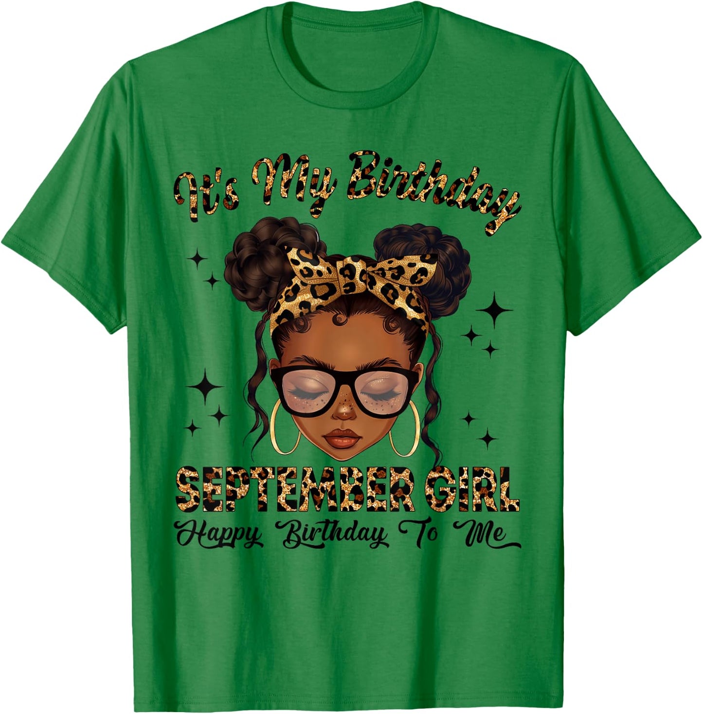 September Black Girl Messy Bun Afro Girl It's My Birthday T-Shirt - T-Shirt | Irish Green