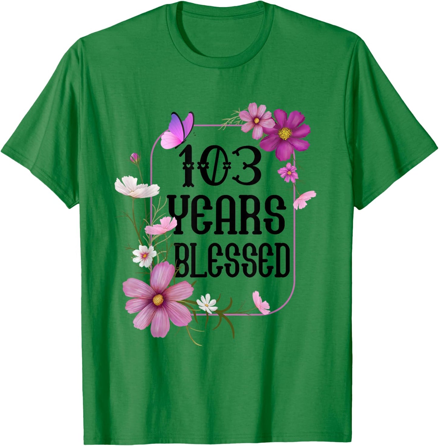 Turning 103 Birthday Butterfly with Floral 103rd Birthday T-Shirt - T-Shirt | Irish Green