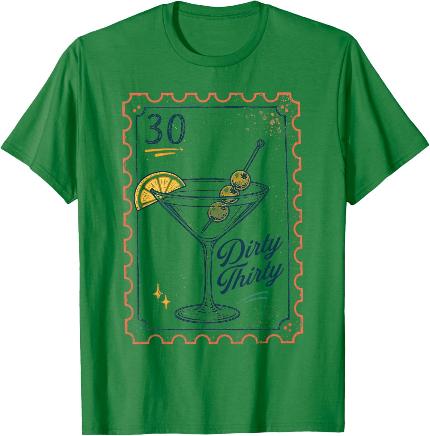 30th Birthday Queen Drinking Lover Martini Dirty A Thirty T-Shirt - T-Shirt | Irish Green