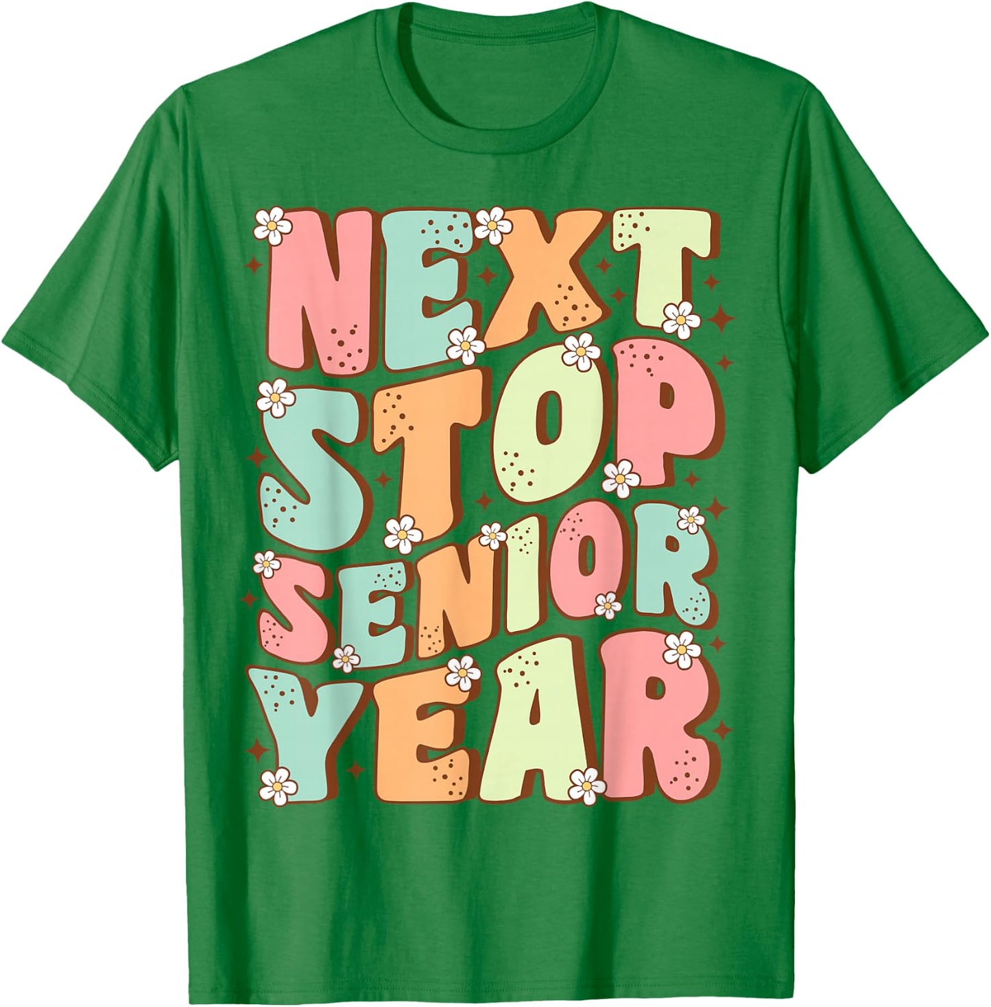Next Stop Senior Year Cute Groovy Last Day of 11th Grade T-Shirt - T-Shirt | Irish Green