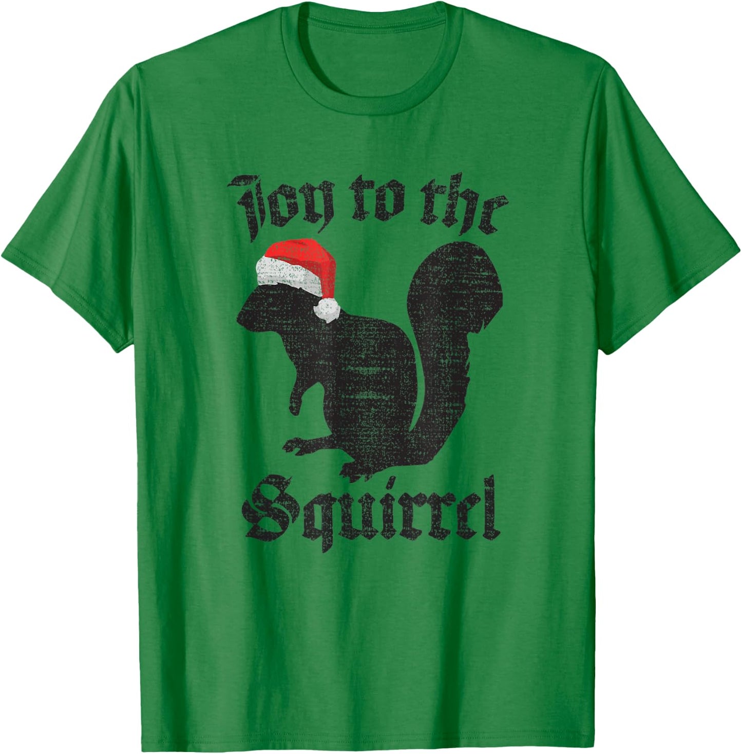 JOY TO THE SQUIRREL Christmas Santa Nature Lovers T Shirt T-Shirt - T-Shirt | Irish Green