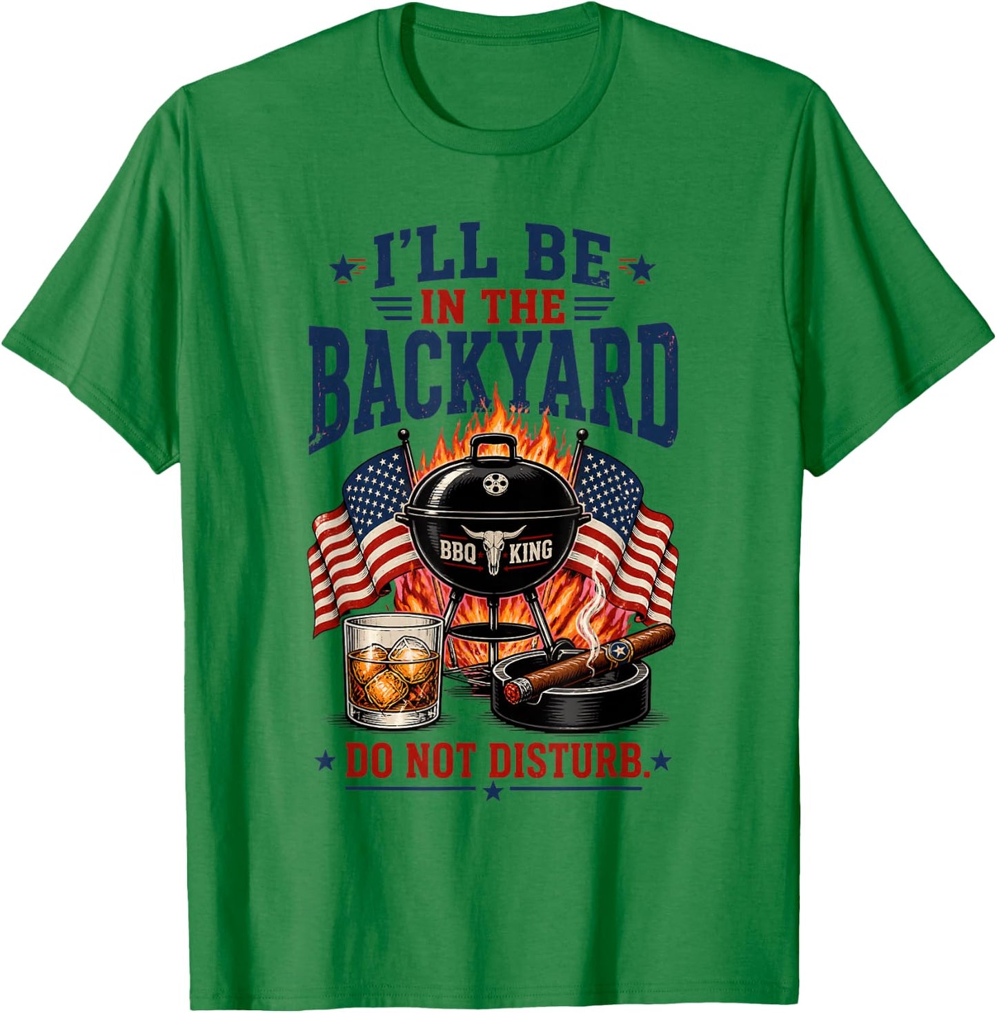 I'll Be in The Backyard Cigar T-Shirt - T-Shirt | Irish Green
