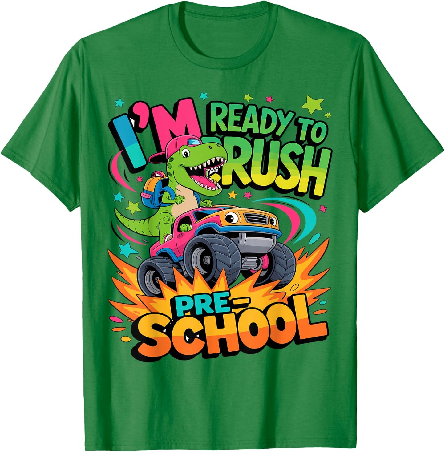 I'm Ready To Crush Preschool Dinosaur Monster Truck T-Shirt - T-Shirt | Irish Green