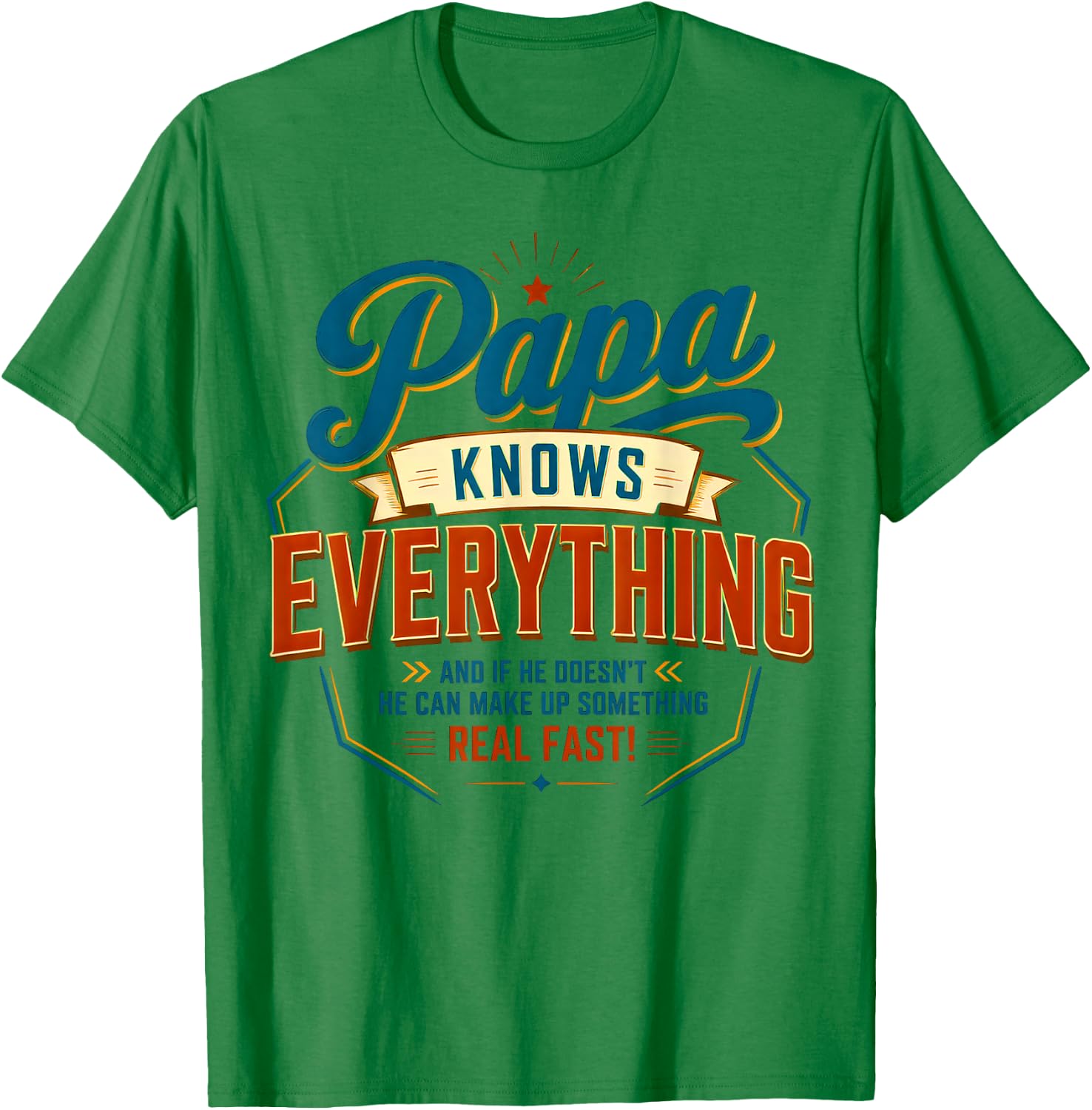Papa Knows Everythings, Father's Day T-Shirt - T-Shirt | Irish Green