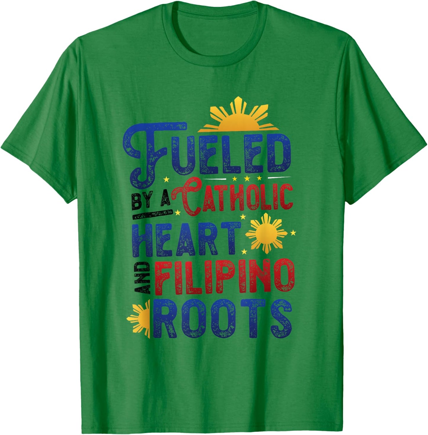 Catholic Heart And Filipino Roots Fillipino American Pinoy T-Shirt - T-Shirt | Irish Green