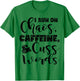 I Run on Chaos, Caffeine, and Cuss Words T-Shirt - T-Shirt | Irish Green