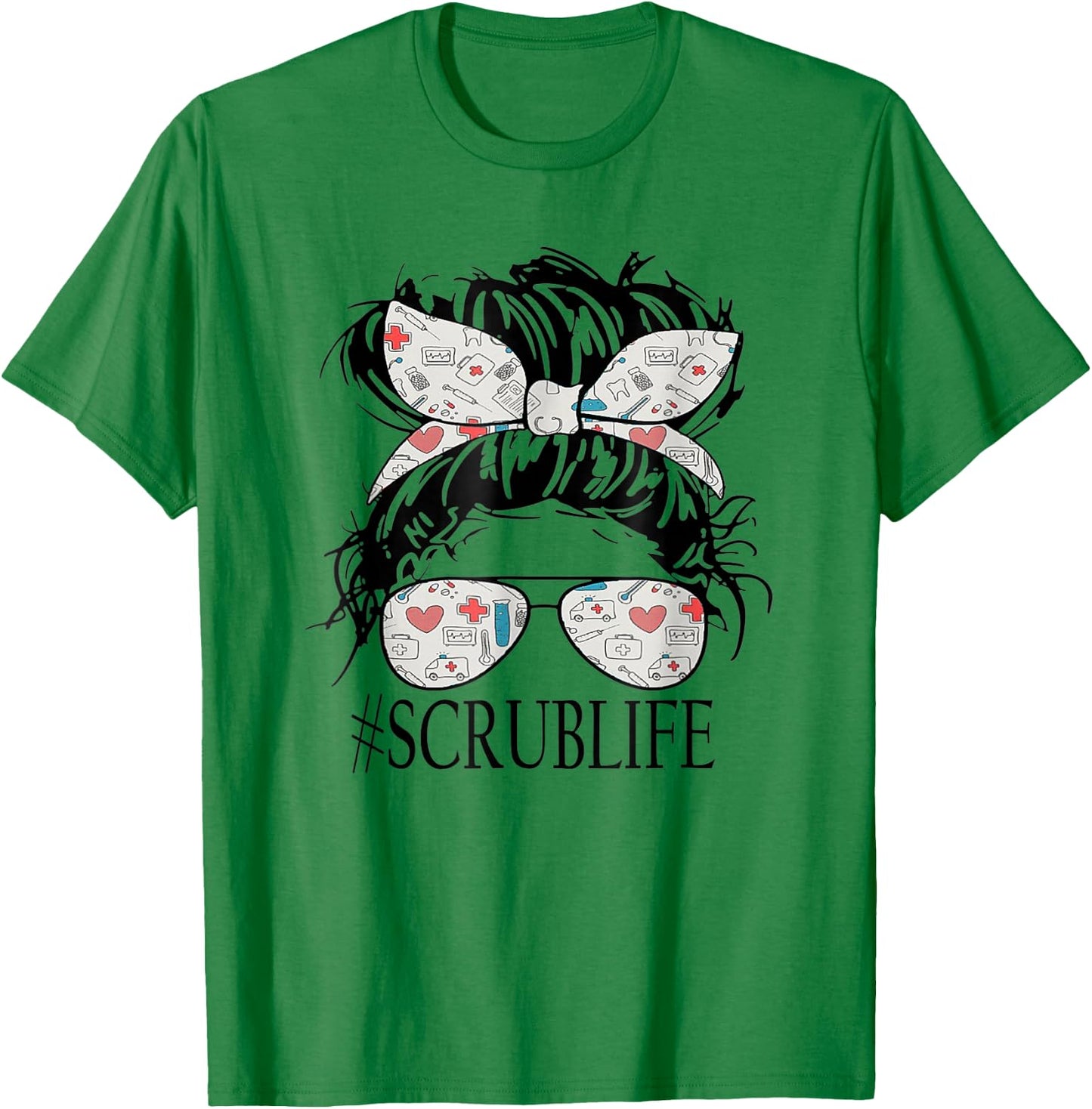 Messy Hair Woman Bun Stethoscope Scrub Life Nurse T-Shirt - T-Shirt | Irish Green