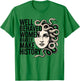 Feminist Well Behaved Women Rarely Make History Feminist T-Shirt - T-Shirt | Irish Green