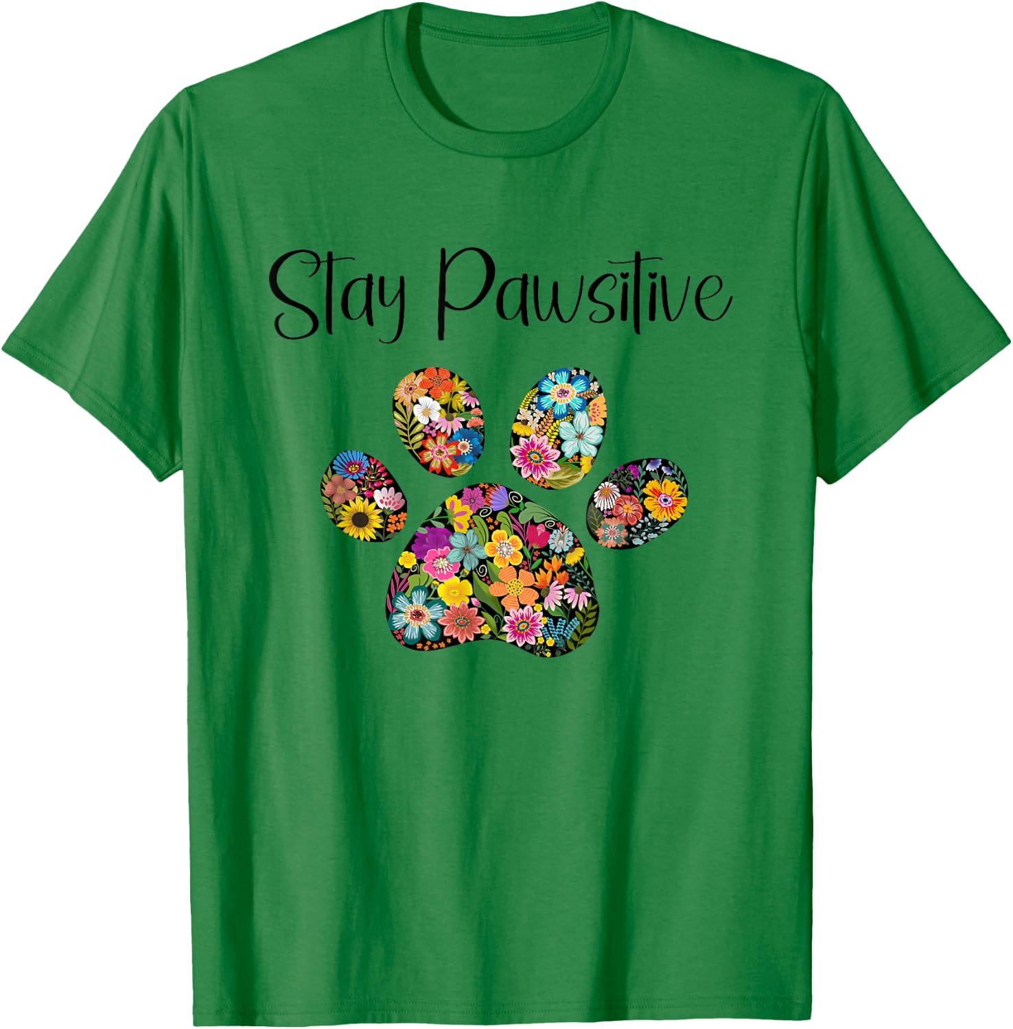 Stay Pawsitive Tierliebhaber mit Pfotenabdruck T-Shirt - T-Shirt | Irish Green