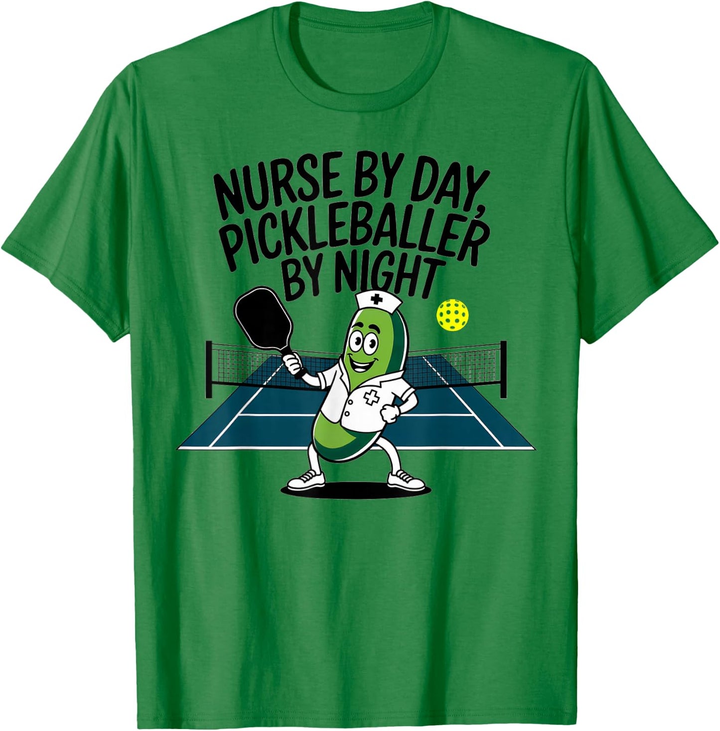 Funny Saying for Pickleball Nurse T-Shirt - T-Shirt | Irish Green