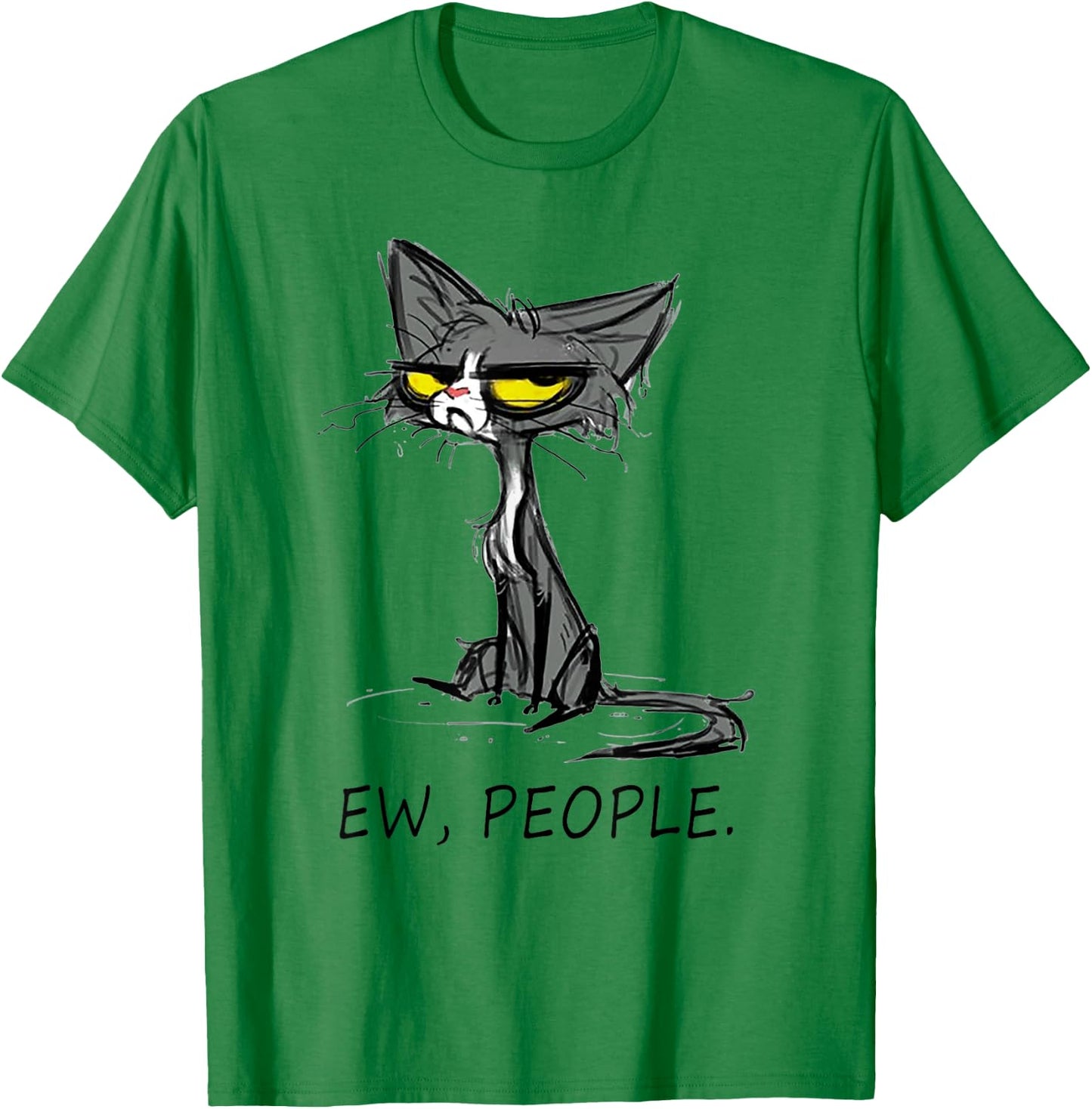 Funny Cat Ew People Meowy Cat Lovers Men Gifts T-Shirt - T-Shirt | Irish Green