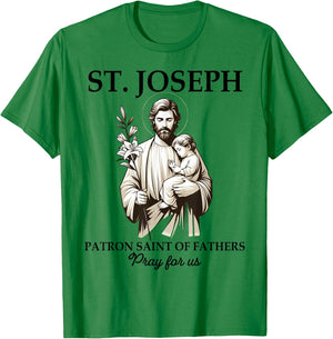 Catholic St. Joseph Patron Saint Of Fathers Pray For Us T-Shirt - T-Shirt | Irish Green