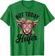 Sassy Highland Cow Not Today Heifer Attitude T-Shirt - T-Shirt | Irish Green