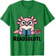 Readsolotl Funny Axolotl Read Books Book Lover Funny Reading T-Shirt - T-Shirt | Irish Green