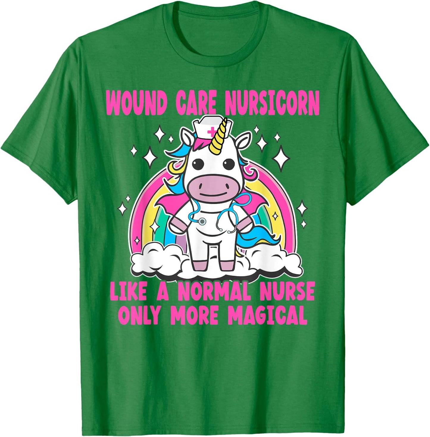 Wound Care Nursicorn like a normal Wound Care Nurse T-Shirt - T-Shirt | Irish Green