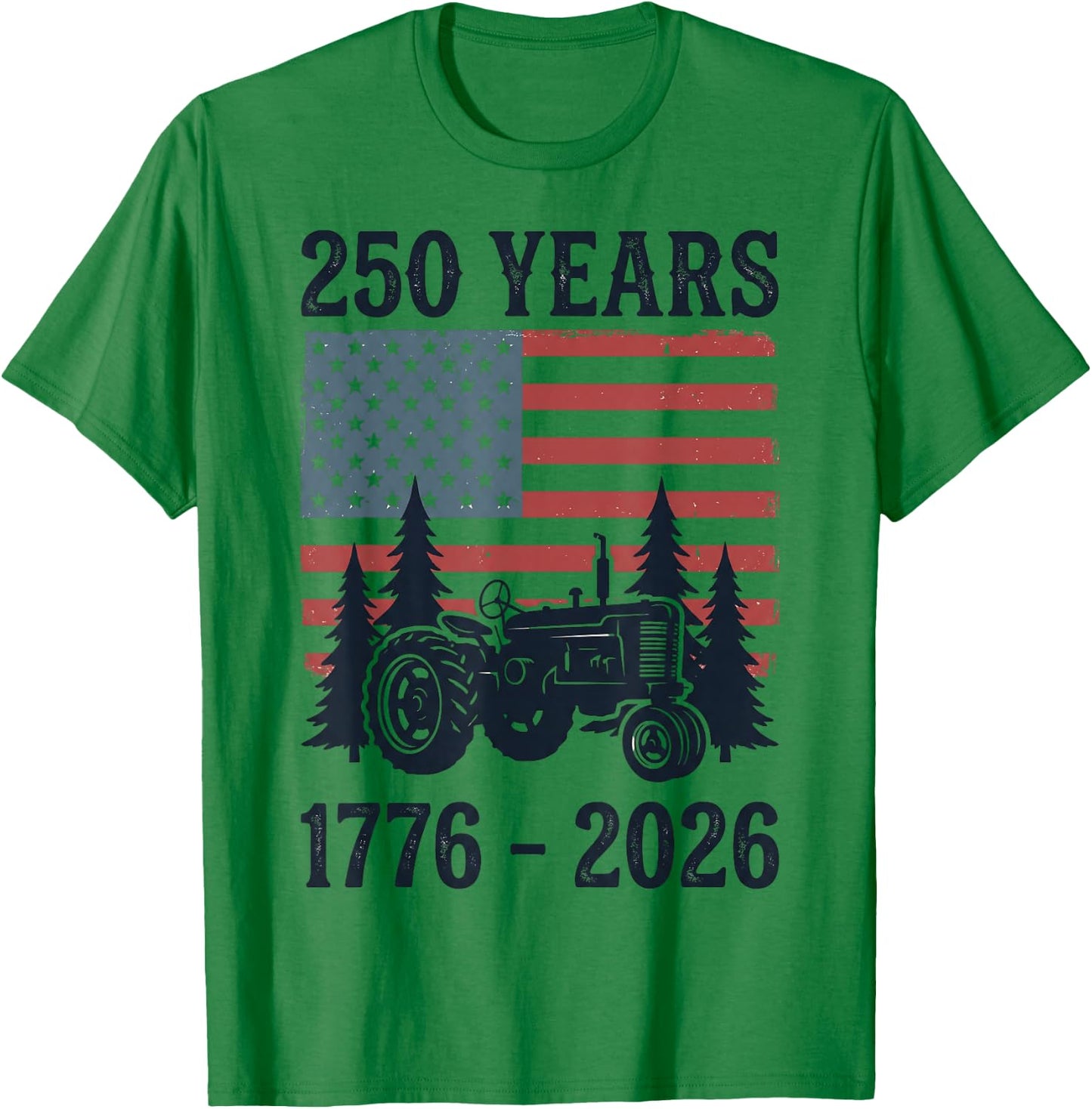 250 Years 1776-2026 American Flag Farm Tractor 4th of July T-Shirt - T-Shirt | Irish Green