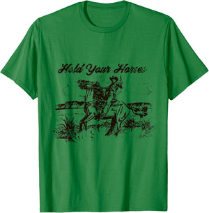 Hold Your Horses Rodeo Western Cowboy Retro Gift T-Shirt - T-Shirt | Irish Green