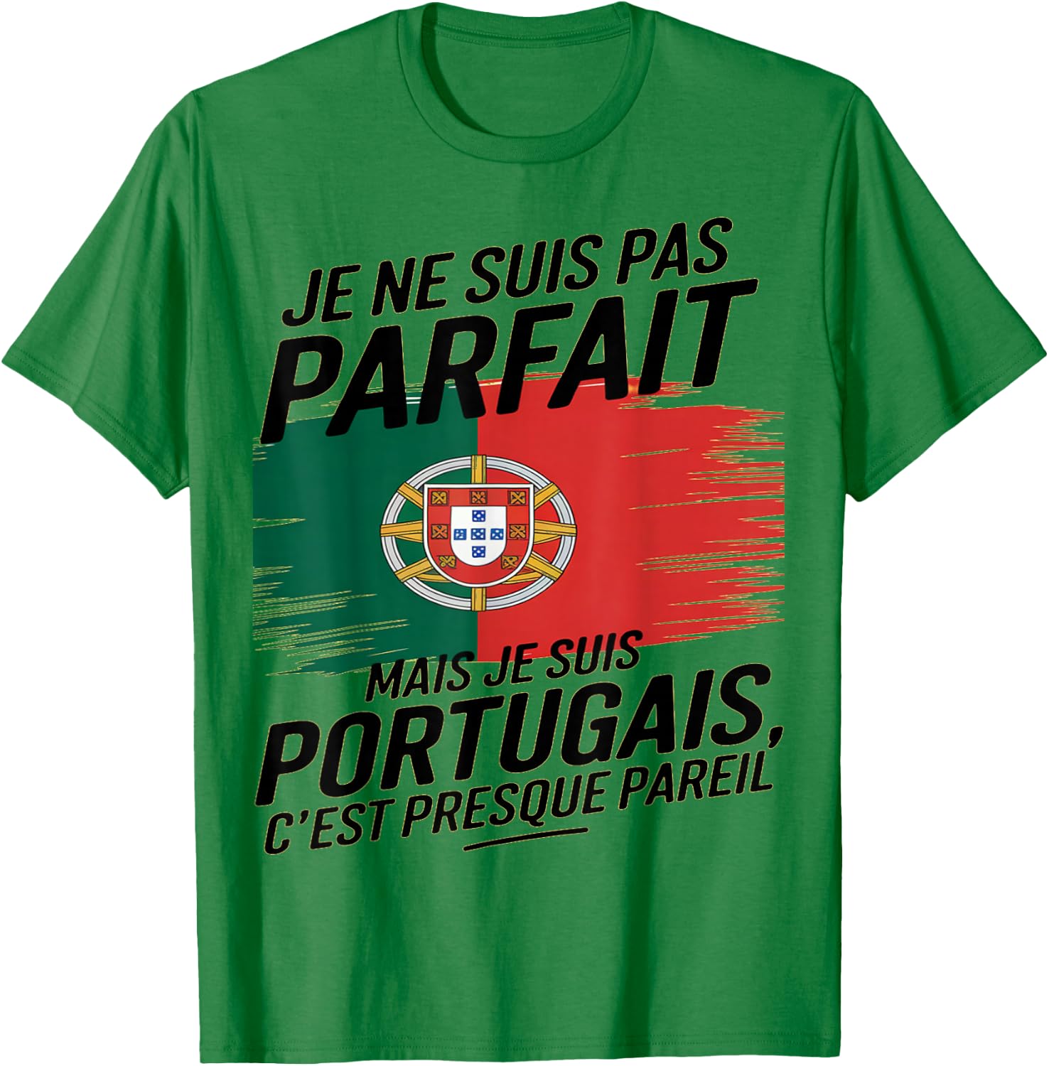 Je Suis Pas Parfait But Portuguese Humor Portugal Gift , white, S T-Shirt - T-Shirt | Irish Green