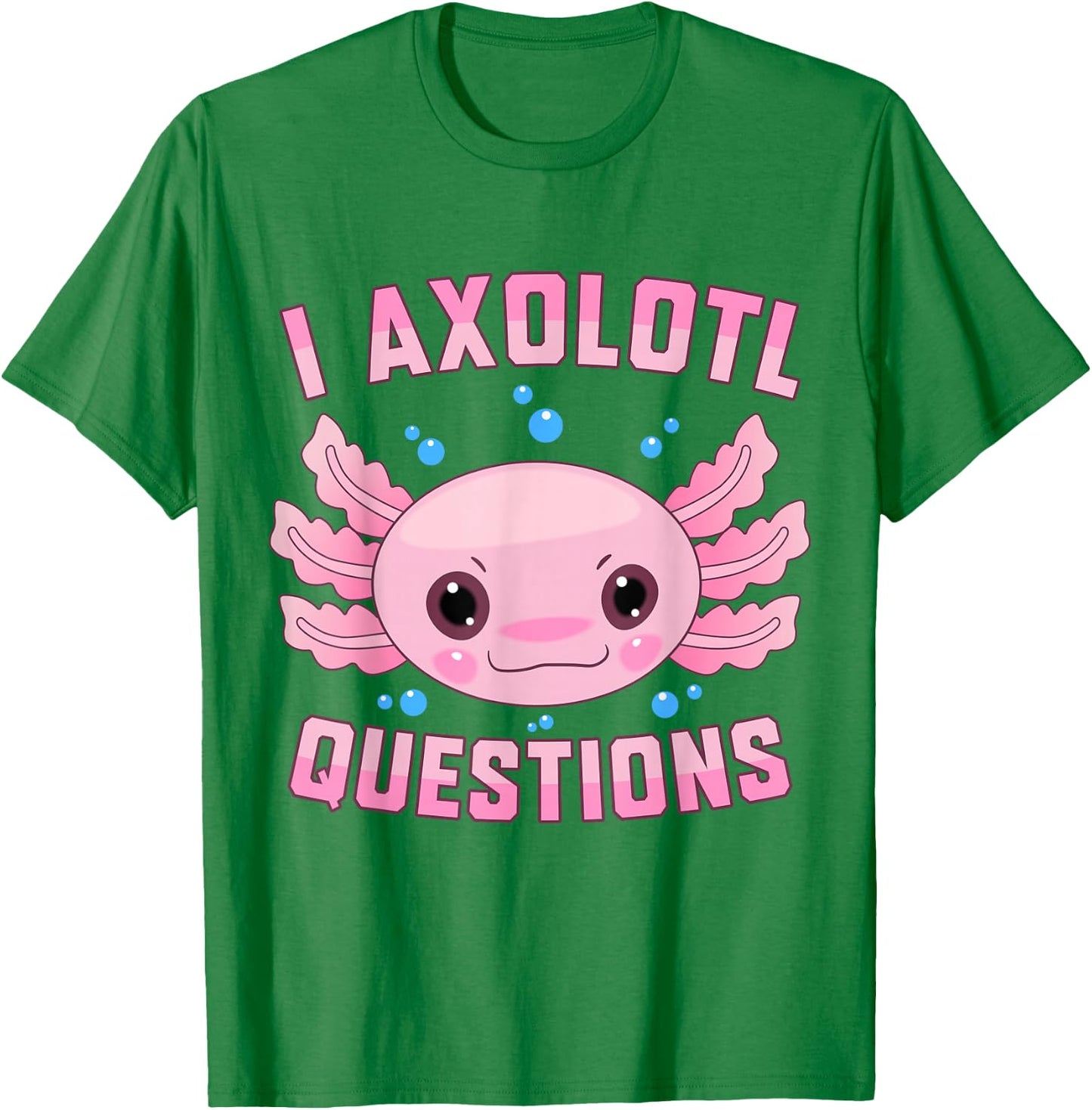 Kawaii I Axolotl Questions Cute Axolotl Anime Kids Teen Girl T-Shirt - T-Shirt | Irish Green