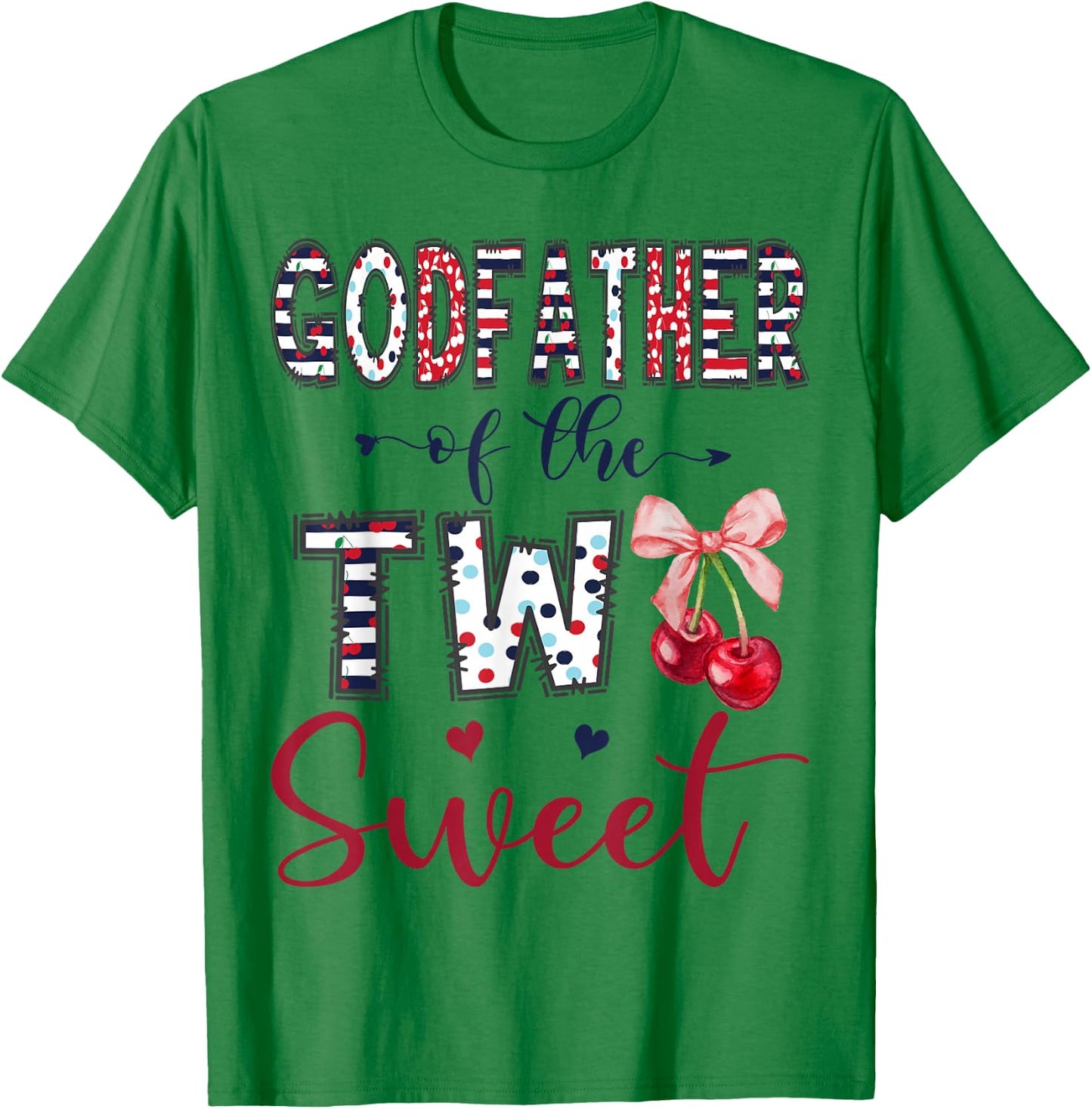 Godfather of The Two Sweet 2nd Birthday Girl Cherry Bow T-Shirt - T-Shirt | Irish Green