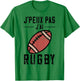Gift Rugby Player "J'Peux pas j'ai Rugby , grey, S T-Shirt - T-Shirt | Irish Green