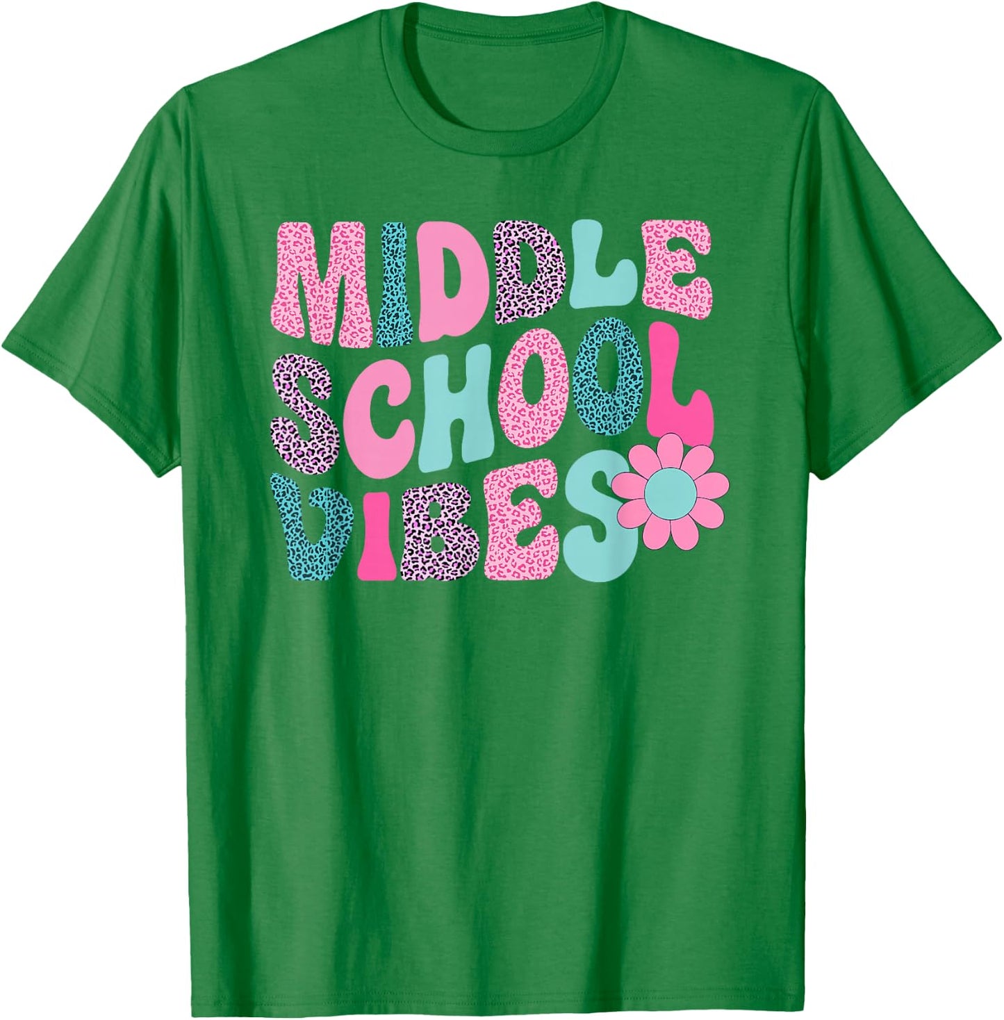Middle School Vibes Leopard Back To School Teacher Girls Boy T-Shirt - T-Shirt | Irish Green